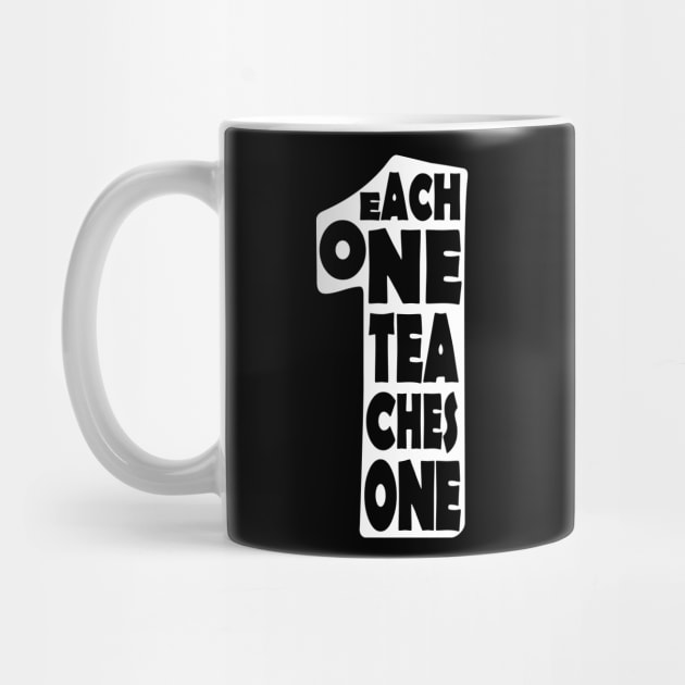 'Each One Teaches One' Education Shirt by ourwackyhome